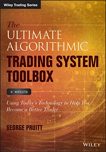 The Ultimate Algorithmic Trading System Toolbox + Website: Using Today's Technology To Help You Become A Better Trader (Wiley Trading)