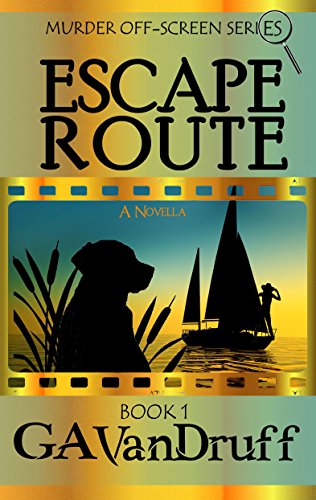 Escape Route (Murder Off-Screen Series Book 1)