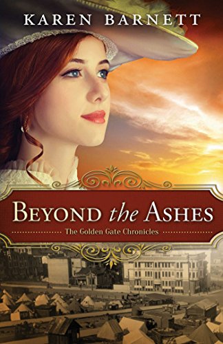 Beyond the Ashes (The Golden Gate Chronicles Book 2)