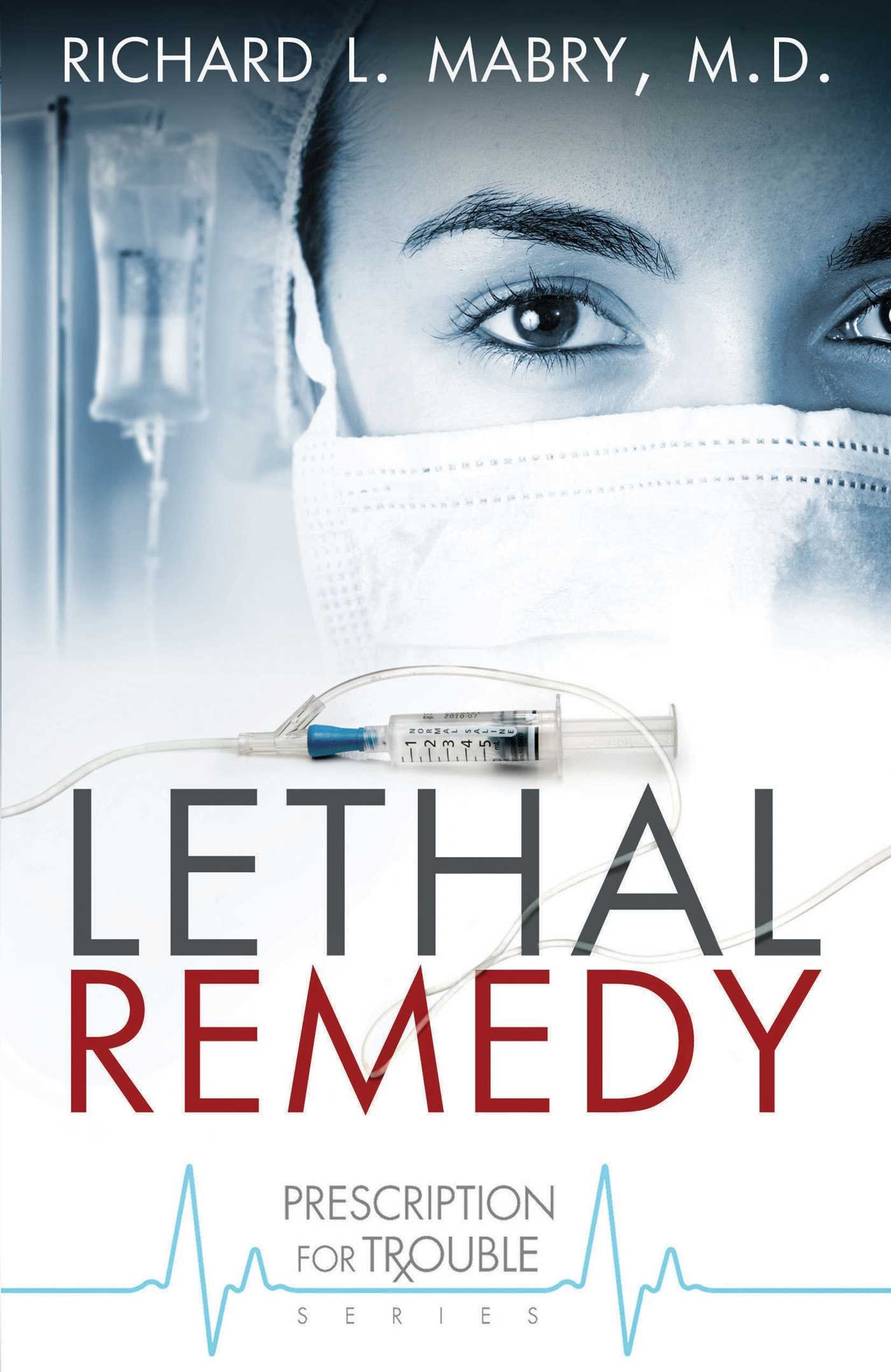 Book Cover Lethal Remedy (Prescription for Trouble Book 4)