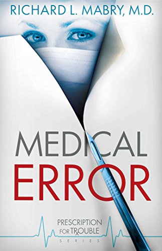 Medical Error (Prescription for Trouble Series Book 2)