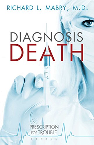 Diagnosis Death (Prescription for Trouble Series Book 3)