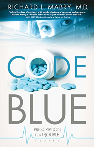 Book Cover Code Blue (Prescription for Trouble Series Book 1)