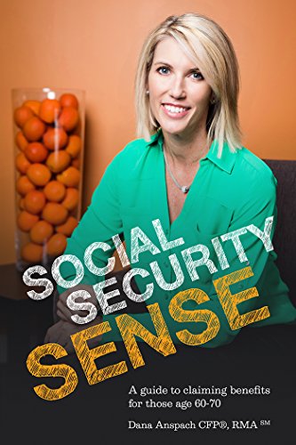 Book Cover Social Security Sense: A Guide to Claiming Benefits for Those Age 60-70