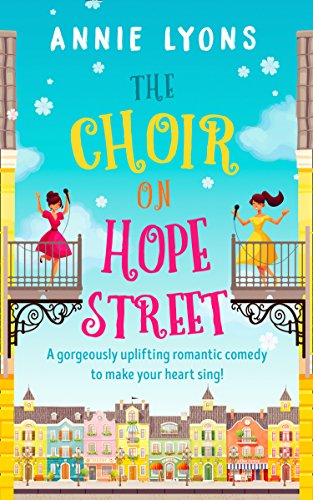 Book Cover The Choir on Hope Street: A gorgeously uplifting romantic comedy to make your heart sing!