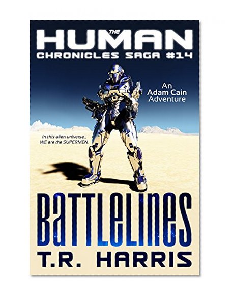 Battlelines (The Human Chronicles Saga Book 14)