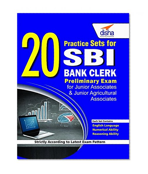 20 Practice Sets for SBI Bank Clerk Preliminary Exam for Jr Associates & Jr Agricultural Associates