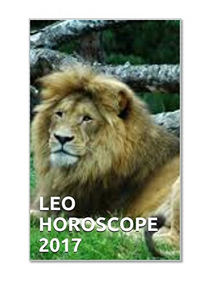??? ???? ?? LEO HOROSCOPE 2017: ???????? ?????? ???????? ??????? English-Hindi Bilingual Edition