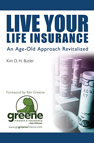 Book Cover Live Your Life Insurance: An Age-Old Approach Revitalized