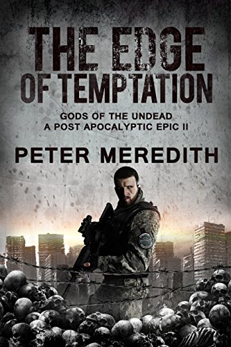 Book Cover The Edge of Temptation: Gods of the Undead 2 A Post-Apocalyptic Epic
