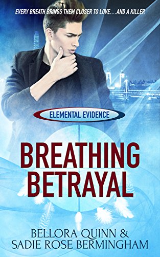 Book Cover Breathing Betrayal (Elemental Evidence Book 1)
