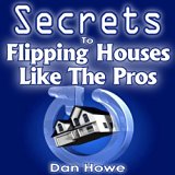 The Secrets to Flipping Houses Like the Pros: 34 Weeks in the Life of a Successful Investor