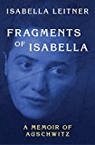 Fragments of Isabella: A Memoir of Auschwitz
