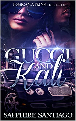 Gucci And Kali