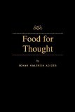 Food For Thought: On Management, On Change and Leadership, On What Counts in Life