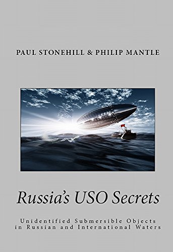 Russia's USO Secrets: Unidentified Submersible Objects in Russian and International Waters (English Edition)
