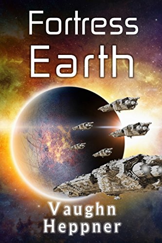 Fortress Earth (Extinction Wars Book 4)