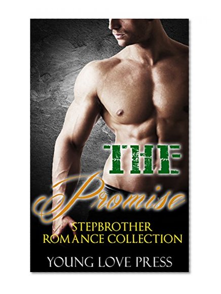 CONTEMPORARY ROMANCE:: The Promise (Contemporary Bad Boy New Adult Menage Taboo BBW Romance Stepbrother) (FREE GIFT INCLUDED & FREE BONUS STORY!!)