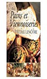 Les pains et viennoiseries de l'école Lenôtre (French Edition)
