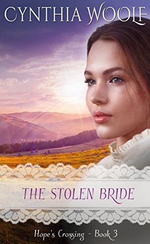 Book Cover The Stolen Bride (Hope's Crossing Book 3)