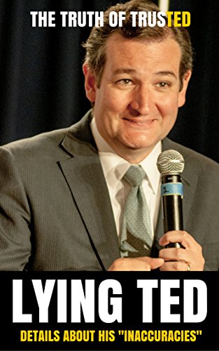Lying Ted: Details About His "Inaccuracies"