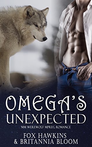 Omega's Unexpected: MM Werewolf MPREG Romance (Lucky Book 1)