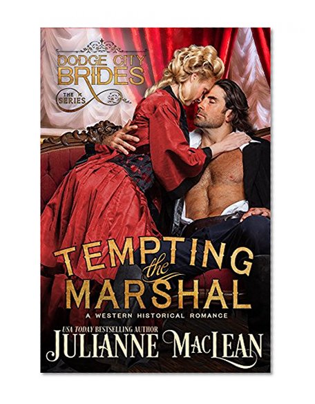 Tempting the Marshal: (A Western Historical Romance) (Dodge City Brides Book 2)