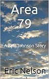 Area 79: A Kyle Johnson Story