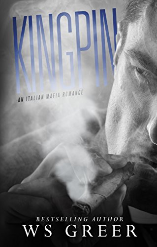 Book Cover Kingpin (An Italian Mafia Romance)