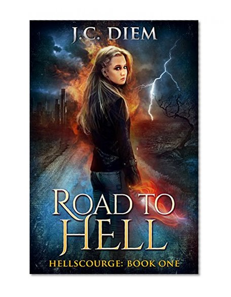 Road To Hell (Hellscourge Book 1)