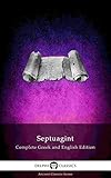 Delphi Septuagint - Complete Greek and English Edition (Illustrated) (Delphi Ancient Classics Book 66)