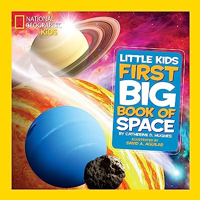 Book Cover National Geographic Little Kids First Big Book of Space (National Geographic Little Kids First Big Books)