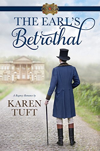 The Earlâ€™s Betrothal (Regency Romance)