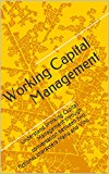 Working Capital Management: Understand Working Capital Management through conversation between two fictional characters Manu and Vinu