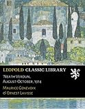 'Neath Verdun, August-October, 1914 (French Edition)