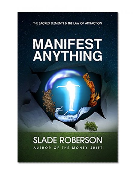 Manifest Anything (Manifesting Abundance Book 2)