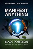 Manifest Anything (Manifesting Abundance Book 2)