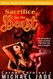 Sacrifice for the Beast (Carnal Carnival Book 1)