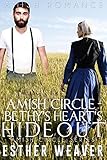 Bethy's Heart's Hideout (Amish Romance) (Amish Circle Series Book 4)