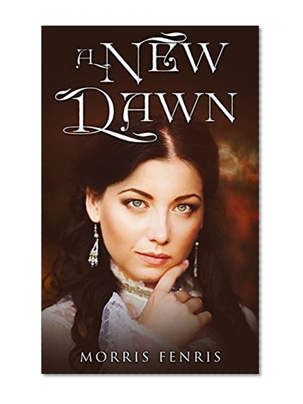 A New Dawn: Regency Romance