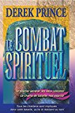Le combat spirituel: Le quartier général: les lieux célestes le champ de bataille: nos esprits!