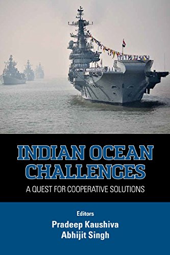 Indian Ocean Challenges: A Quest for Cooperative Solutions: A Quest for Cooperative Solutions