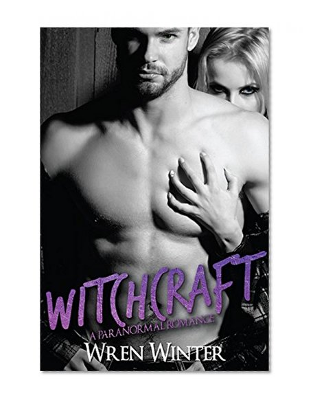 WITCHCRAFT (Paranormal Royalty Romance)