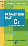 Préparation DALF C1 Textes d'argumentation: Avec fichier pdf à télécharger (French Edition)