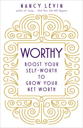 Worthy: Boost Your Self-Worth to Grow Your Net Worth