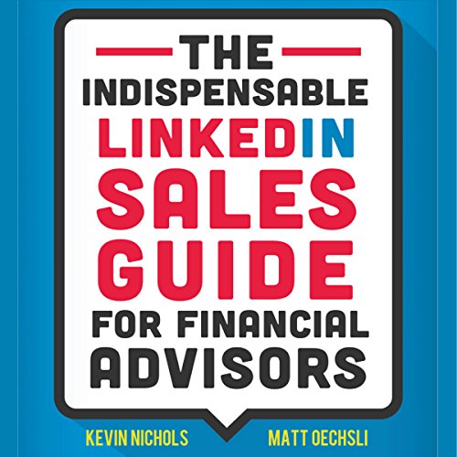 The Indispensable LinkedIn Sales Guide for Financial Advisors