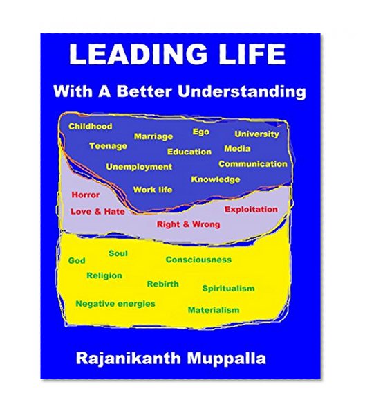 LEADING LIFE: With A Better Understanding