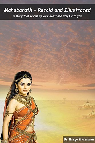 Mahabarath - Retold and Illustrated: A fascinating tale for every one