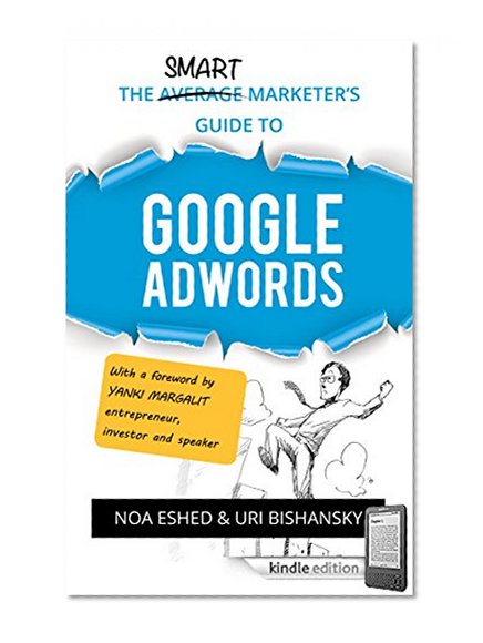 The Smart Marketer's Guide to Google Adwords