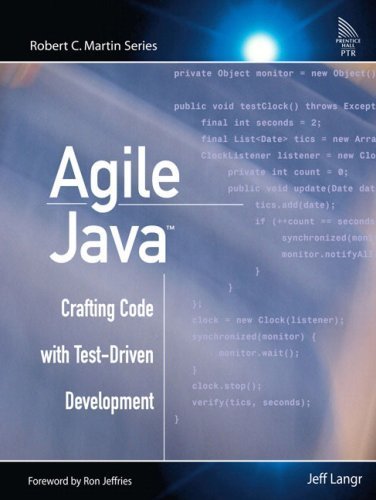 Agile Java?: Crafting Code with Test-Driven Development by Jeff Langr (2005-02-24)